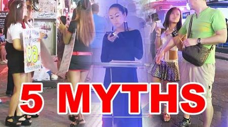 Thailand Nightlife - 5 MYTHS YOU STILL BELIEVE