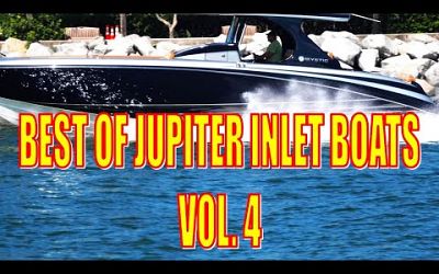 BEST OF JUPITER INLET BOATS VOL. 4 | WERE YOU THERE?