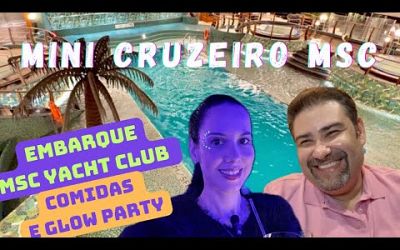 MSC YACHT CLUB - Mini Cruzeiro - Embarque em Santos, Almoço, Jantar, 1° Festa e Resumo dia - VLOG 01