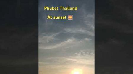 Phuket Thailand at Sunset