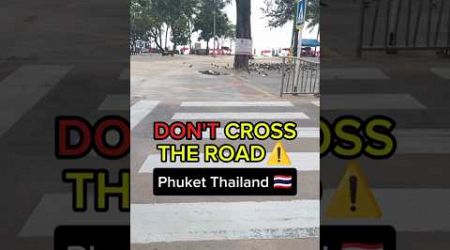 Trying to Cross The Road in Patong Beach Phuket Thailand 