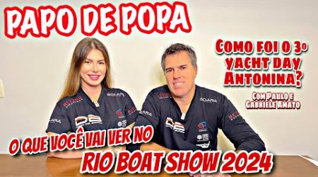 RIO BOAT SHOW 24 | YACHT DAY ANTONINA | CELSO CONTANDO NOVIDADES DA SOLARA
