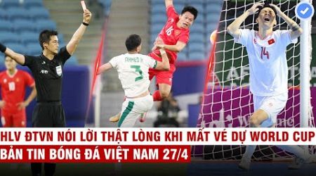 VN Sports 27/4 |Trọng tài nặng tay-U23 VN thua tiếc nuối Iraq, sai lầm khiến Futsal VN hết cửa dự WC