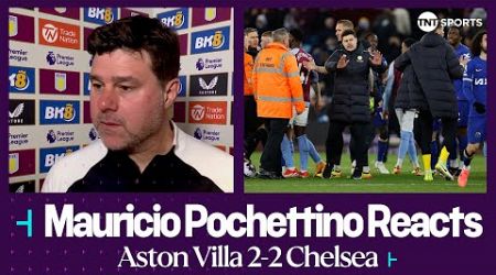 &quot;THE PERFORMANCE WAS REALLY GOOD&quot; | Mauricio Pochettino | Aston Villa 2-2 Chelsea | Premier League