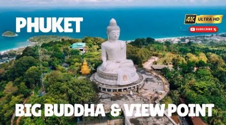 Phuket Big Buddha &amp; View Point 2024 Ultra 4K
