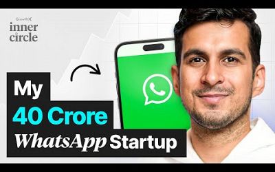 How I Built a 40 Crore WhatsApp Business Called AiSensy | GrowthX Inner Circle