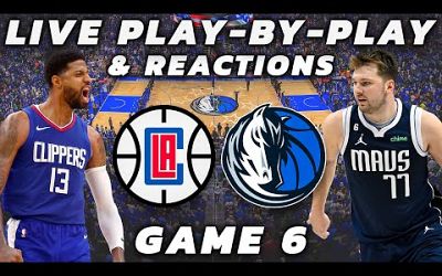 Los Angeles Clippers vs Dallas Mavericks | Live Play-By-Play &amp; Reactions