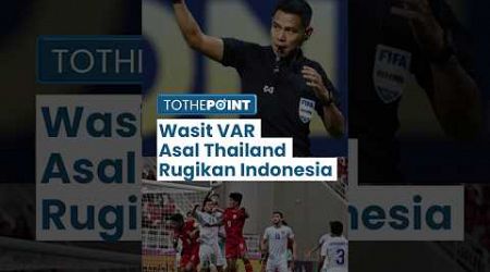 Wasit VAR Thailand 2 Kali Rugikan Timnas U23 Indonesia, Terbaru, Gol Ferrari ke Uzbekistan Dianulir