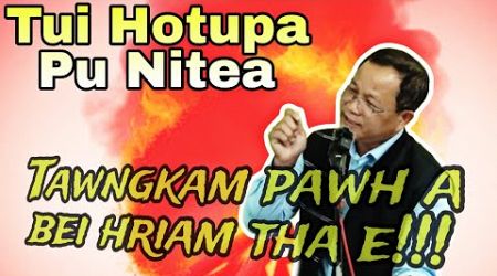 Pu Nitea thusawi zet chu(h) || Politics a in beih na, ip chawih chawih na tur a tam hle