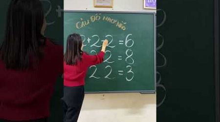 Câu đố hách não #cohuongtantam #maths #xuhuong #education #teacher #hoctro #school #dovui #funny