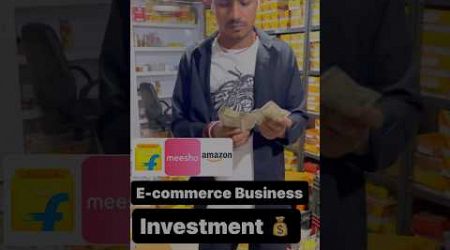 Total Investment E-commerce Business A Seller on Amazon Flipkart 