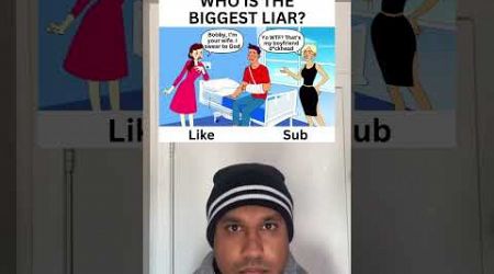 Who is the biggest liar? #popular #popularshorts #share #reacts