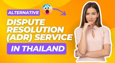 Alternative Dispute Resolution (ADR) Service in Thailand | Property Lawyer Koh Samui
