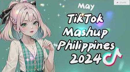 NEW TIKTOK MASHUP | MAY 03 2024 | PHILIPPINES TRENDS 