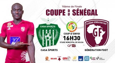 Suivez le match CASA SPORTS vs GÉNÉRATION FOOT 16ème de finale Coupe du Sénégal