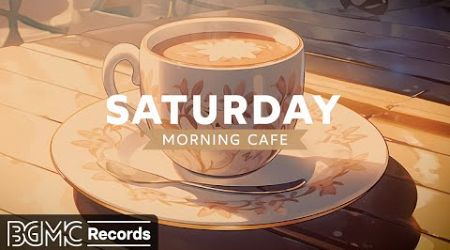 SATURDAY MORNING CAFE: Coffee Shop Ambience ☕ Sweet Bossa Nova &amp; Jazz Music for Study, Relax, Work