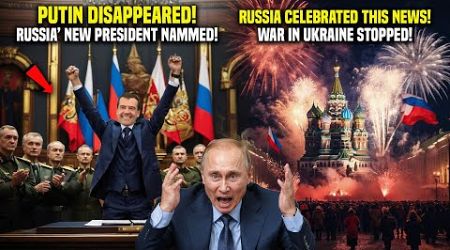 Putin Disappeared: Kremlin Agreed with Medvedev for New Government! Russia Celebrates its new Leader