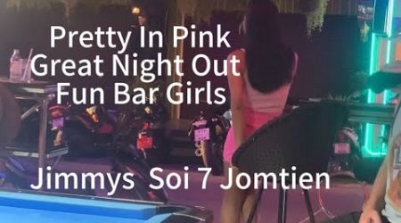 Jomtien /Pattaya Soi 7 #Jimmy’s Restaurant #Hot Bar Girls Racking Up #Great Fun Night With Friends