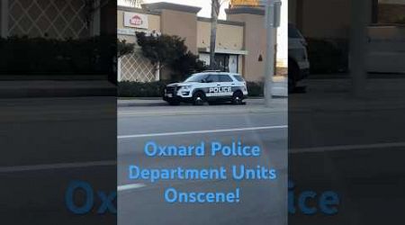 3 Oxnard Police Department Units onscene a Medical Emergency! #shorts #vcfd #police