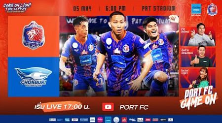 LIVE : PORT FC vs CHONBURI FC | THAI LEAGUE 1 2023/24 : PORT FC GAME ON