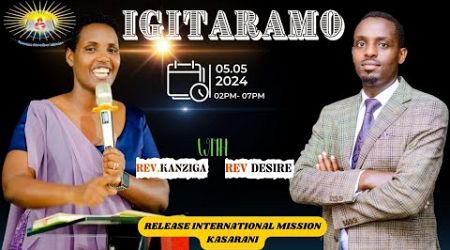IGITARAMO GISOZA IGITERANE CY&#39; ABAMAMA // RELEASE INTERNATIONAL MISSION // 5th, May, 2024