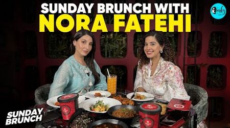 Sunday Brunch In Dubai With Bollywood’s Popular Nora Fatehi Ft. Kamiya Jani | Curly Tales ME