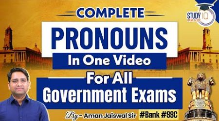 Pronouns | Complete Pronouns | For English All Government Exams | Aman Jaiswal @BankandSSCStudyIQ