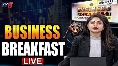 LIVE : Business Breakfast | Stock/Share Market News |May 6th2024 | TV5 News Live