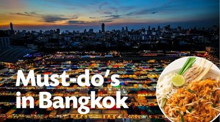 BANGKOK ESSENTIAL TRAVEL BUCKET-LIST | Every visitor&#39;s must-do