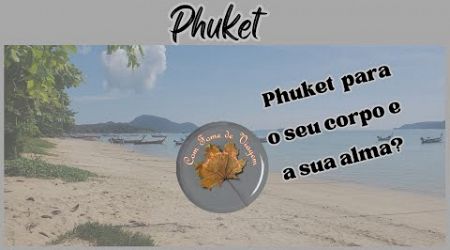 Phuket pro seu corpo e sua alma #2