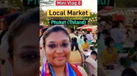 Local Market in Phuket (Thiland)#youtubeshorts #thiland