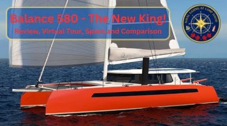 Balance 580 - The New King! : Review, Virtual Tour, Comparison and Specs.