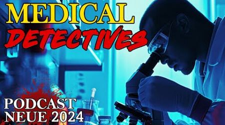 Medical Detectives 2023 Doku Podcast Übersetzung des Autors Deutsch Staffel 3 Neue Episode Part 3