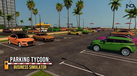 Parking Tycoon Business Simulator #5 - Nâng Cấp Mở Rộng Bãi Đậu Xe Tại Bờ Biển