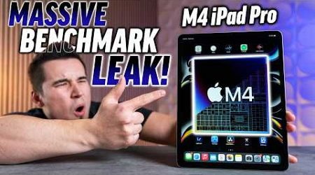 BREAKING: M4 iPad Pro Benchmarks Leaked! (HOLY SMOKES)
