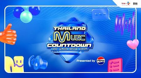 Thailand Music Countdown 3, 2, 1 Let&#39;s go! #TMCCountdown
