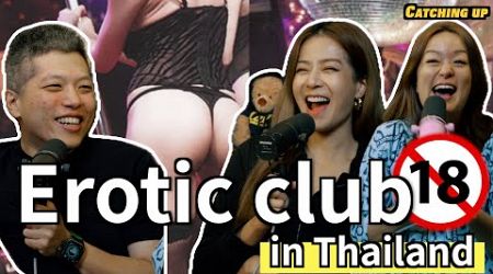 Catching up:Erotic club in Thailand