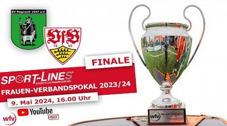 SV Hegnach vs. VfB Stuttgart – Finale im Sport-Lines wfv-Pokal der Frauen 2023/24