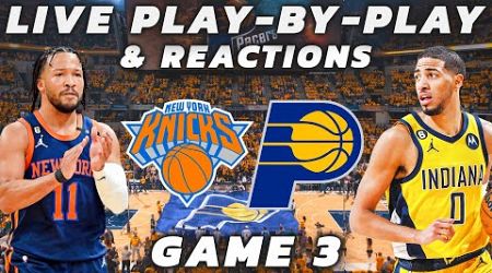 New York Knicks vs Indiana Pacers | Live Play-By-Play &amp; Reactions