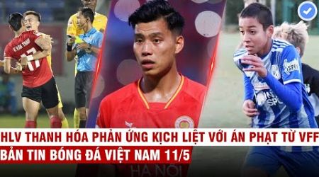 VN Sports 11/5 | Văn Thanh xúc phạm trọng tài bị phạt nặng, thần đồng Việt kiều Pháp muốn đá cho VN