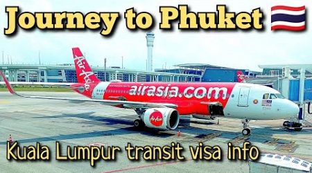 Kuala Lumpur transit visa info | Layover in Kuala Lumpur | Hyderabad to Phuket | 