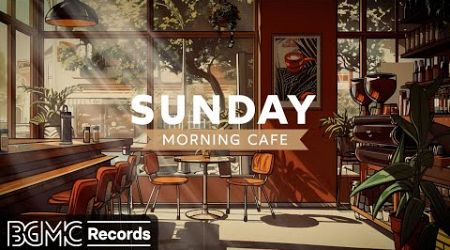 SUNDAY MORNING CAFE: Sweet May Jazz &amp; Elegant Bossa Nova to Relaxing - Mellow Coffee Shop Ambience