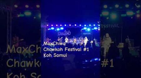 MaxChiwa Chawkoh Festival #1 Koh Samui