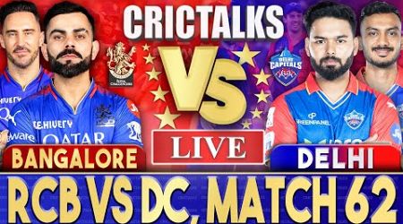 Live: RCB Vs DC, Match 62, Bangalore | IPL Live Scores &amp; Commentary | IPL 2024