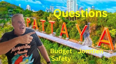 Retired Living on a Budget in Pattaya Thailand, Questions Answered &amp; More