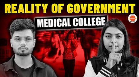 The Reality of Government Medical College 