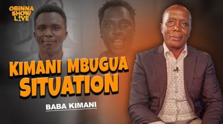 OBINNA SHOW LIVE: KIMANI MBUGUA MENTAL HEALTH SITUATION - Baba Kimani