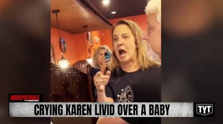 WATCH: Karen Goes CRAZY Over a Baby in a Restaurant
