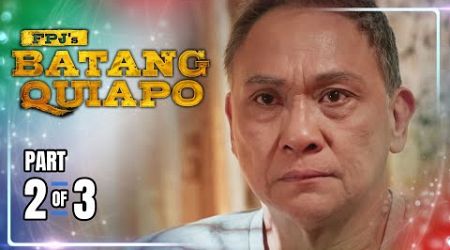 FPJ&#39;s Batang Quiapo | Episode 326 (2/3) | May 16, 2024