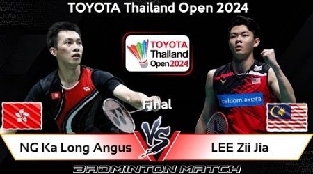 FINAL | NG Ka Long Angus (HKG) vs LEE Zii Jia (MAS) | Thailand Open 2024 Badminton